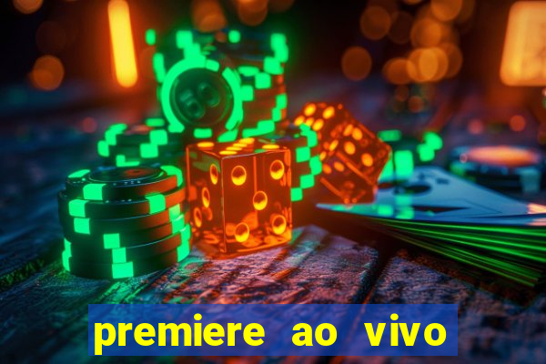 premiere ao vivo gratis fluminense